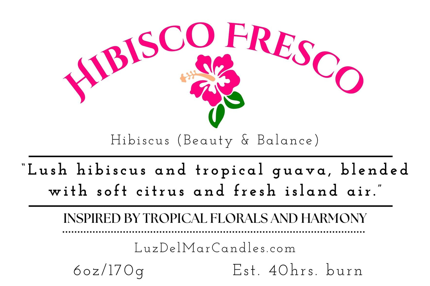 hibisco-fresco-hibiscus-guava-candle label